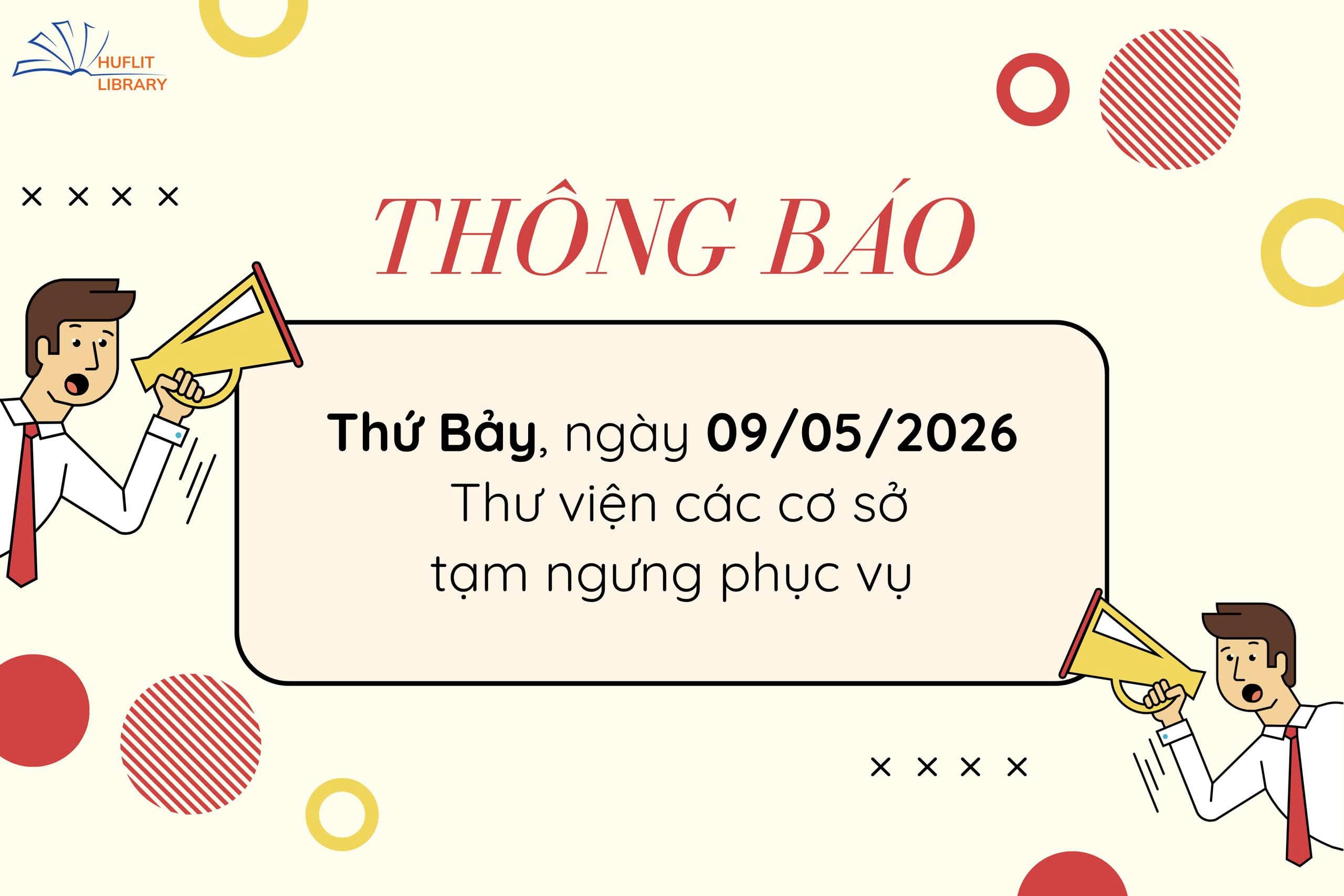 Thư viện tạm ngưng phục vụ Thứ Bảy ngày 09/5/2026