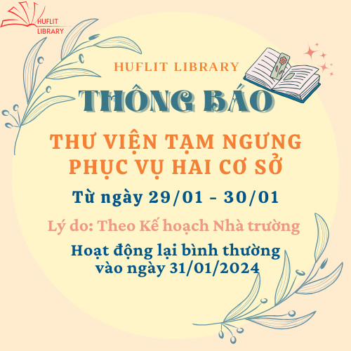 Thư viện tạm ngưng phục vụ hai cơ sở ngày 29-30/01/2024